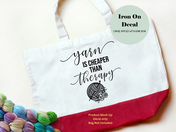 Iron On Decal Yarn Is Cheaper Than Therapy | Crochet Hook and Yarn | DIY Gift Personalized Shirt Hoody Bag Jacket Clothing Knitting