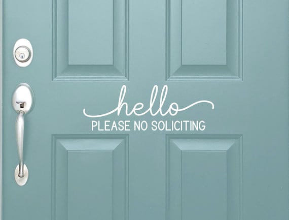 Vinyl Decal Hello Please No Soliciting  | Front Door Sign | No Solicit Do not Disturb Housewarming Gift Home Decal Door No Canvasing
