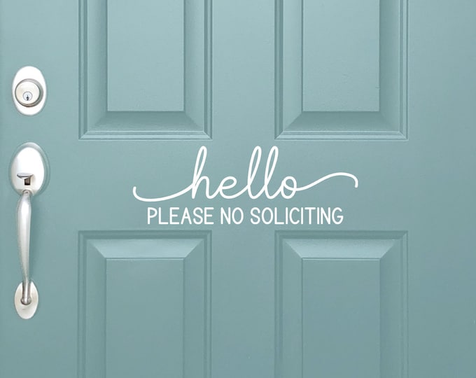 Vinyl Decal Hello Please No Soliciting  | Front Door Sign | No Solicit Do not Disturb Housewarming Gift Home Decal Door No Canvasing