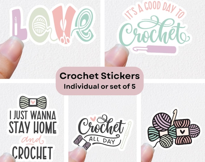 Crochet Yarn Die Cut Stickers - Individual or Pack of 5 | Yarn Love Stay Home and Crochet Knitting Sticker pack