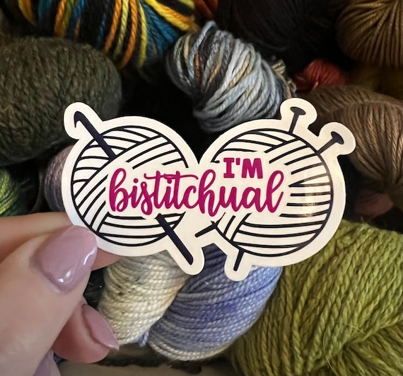 I’m Bistitchual | Knit Crochet Sticker Rainbow Water bottle Laptop Decal