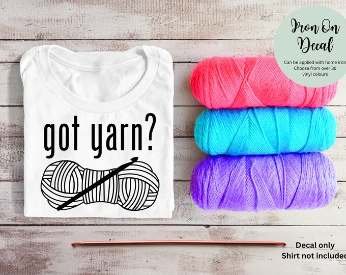 got yarn? Iron on Decal