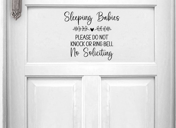 Vinyl Decal Babies Sleep Please Do Not Knock Or Ring Bell No Soliciting  | Front Door Sign | No Solicit Front Entrance Sign Door Decal