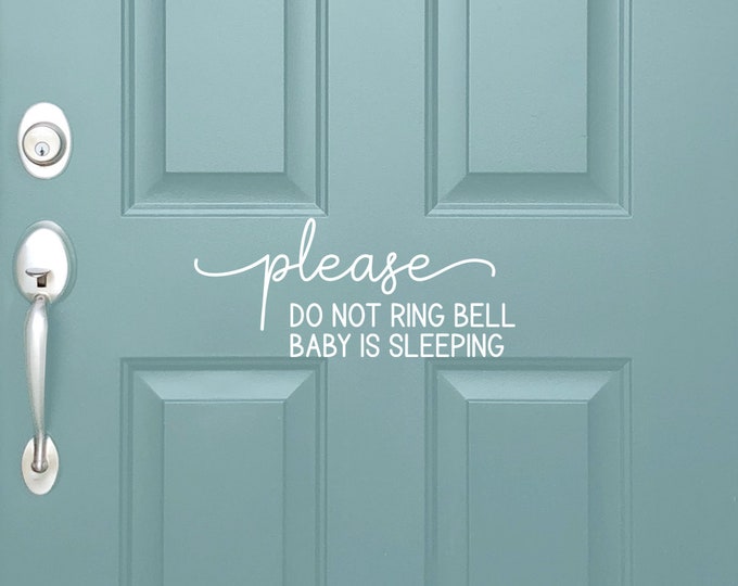 Vinyl Door Decal | Please Do Not Ring Bell Baby Is Sleeping | Front Door Sign | No Selling Solicit New Mom Twin Triplet Mom Do Not Disturb