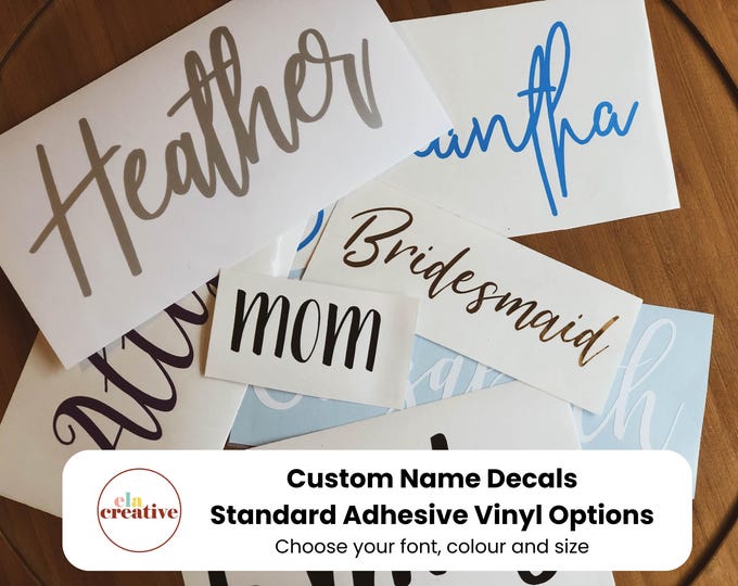Custom Vinyl Name Decals - Choose your colour, font and size