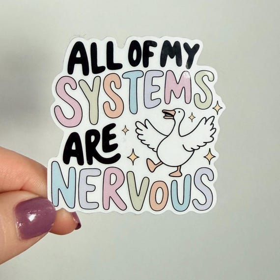 All of my Systems are Nervous Sticker  |  Rainbow Water bottle Laptop Sticker Mental Health Decal