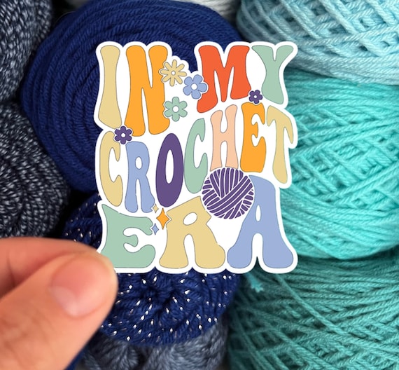 In My Crochet Era Sticker | Knit Crochet Sticker Rainbow Water bottle Laptop Decal Retro sticker