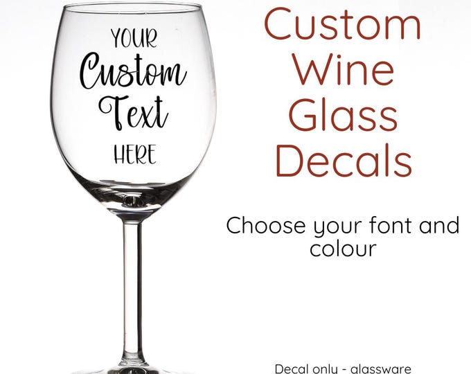 Custom Decal Wine Glass | Customized Stickers | Car Notebook Laptop Vinyl Personalized Unique Wedding Favours Bridesmaid Gift