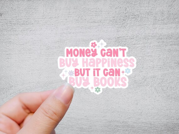 Money Can't Buy Happiness Sticker or Magnet | Retro Booktok Water bottle Laptop Sticker Kindle Ereader Accessory
