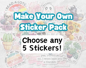 Choose Your Own Sticker Bundle - Any 5 Stickers!