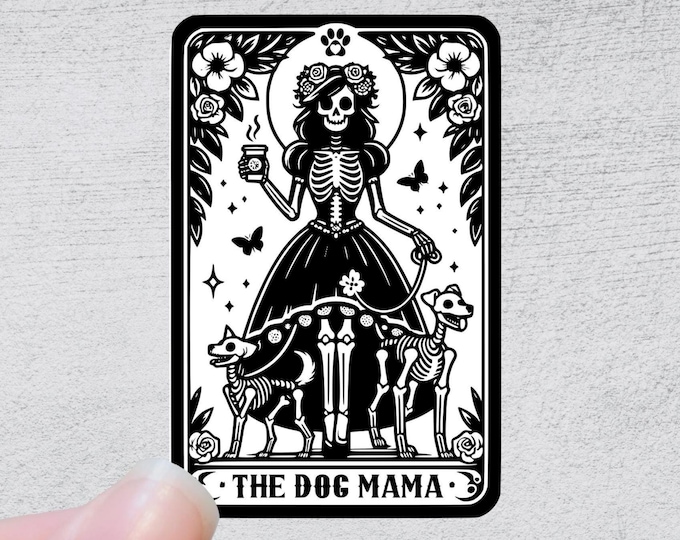 The Dog Mama Tarot Card Sticker | Funny Sarcastic Sticker Decal Vinyl Water Bottle Laptop Notebook Design