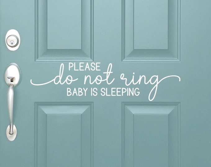 Vinyl Decal Please Do Not Ring Baby Is Sleeping | Front Door Sign | No Selling No Soliciting New Mom Sign Twin Triplet Mom