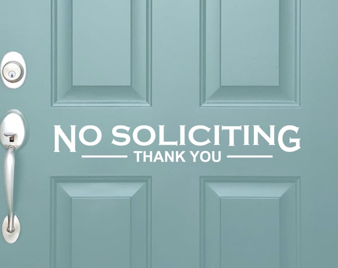Vinyl Decal No Soliciting Thank You | Vinyl Sticker Front Door Sign | No Selling No Solicit Do not Disturb No Canvasing