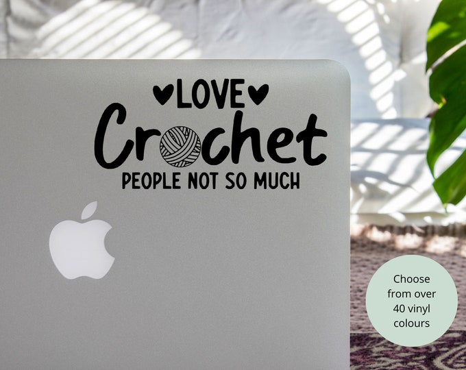 Vinyl Decal Love Crochet People Not So Much | Heartbeat Crochet Hook and Yarn | Car Notebook Sticker Vinyl Laptop Coffee Mug