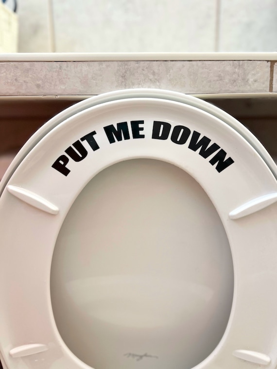 Vinyl Decal | Put Me Down | Toilet Bathroom Humour Decal Sticker Boys