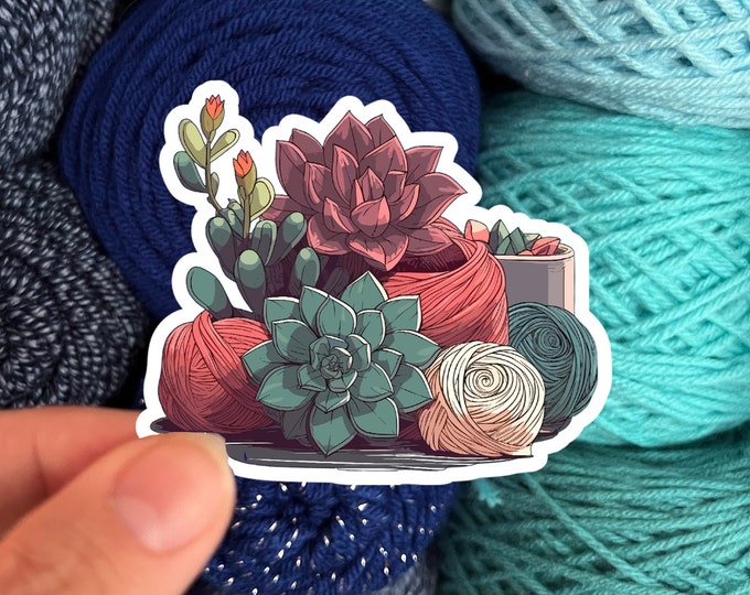 Succulents and Yarn Skeins Sticker #1 - Die Cut Matte or Glossy Stickers for Knitter Crocheter or Spinner