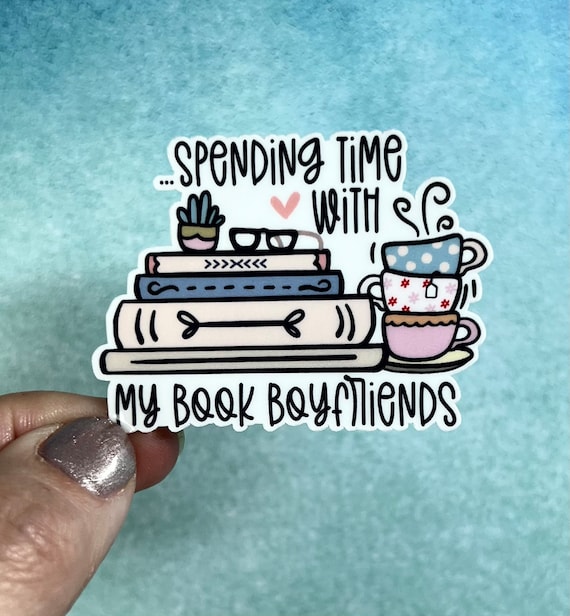 Spending Time With my Book Boyfriends Sticker or Magnet |  Rainbow Water bottle Laptop Sticker or Magnet Reading Books Library