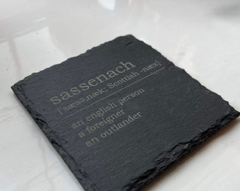 Sassenach slate coaster outlander inspired