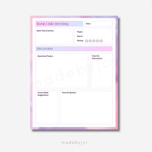 May include: A printable book club meeting planner with sections for book title and author, pages, genre, rating, questions and topics, favourite characters, favourite quotes, and future book suggestions.