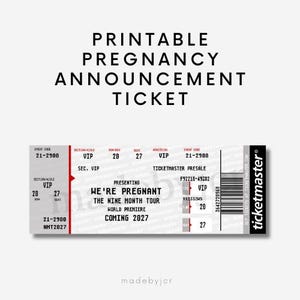 May include: A printable pregnancy announcement ticket featuring the text "We're Pregnant," "The Nine Month Tour," "World Premiere," and "Coming 2027." The ticket includes Ticketmaster branding, a barcode, and VIP section details.