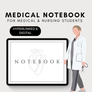 Könnte beinhalten: Ein digitales medizinisches Notizbuch mit einer stilisierten Herzgrafik und dem Text "NOTEBOOK" auf weißem Hintergrund. Das Notizbuch wird auf einem Tablet-Computer mit schwarzem Rahmen angezeigt. Eine Person in einem weißen Laborkittel und mit einem Stethoskop steht neben dem Tablet. Der Text "MEDICAL NOTEBOOK FOR MEDICAL & NURSING STUDENTS" befindet sich oben im Bild. Ein blauer Kasten mit dem Text "HYPERLINKED & DIGITAL" befindet sich in der oberen linken Ecke.