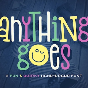Czcionka Anything Goes - czcionka rysowana ręcznie, czcionka rzemieślnicza, czcionka Cricut, czcionka Procreate, czcionka słodka, czcionka unikalna, czcionka dekoracyjna