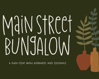 EXTENDED LICENSE - Main Street Bungalow Font - Hand Drawn Font, Craft Font, Cricut Font, Procreate Font, Cute Font, Decorative Font