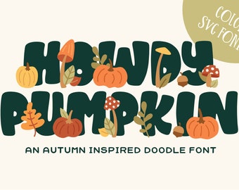 Howdy Pumpkin Font – Autumn Doodle SVG-OTF Color Font (Digital Download)