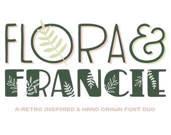 Flora & Francie Font Duo – 2 Hand-Drawn Retro Fonts (Digital Download)