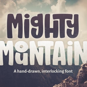 Mighty Mountain Font - Hand Drawn Font, Craft Font, Cricut Font, Procreate Font, Cute Font, Unique Font, Decorative Font