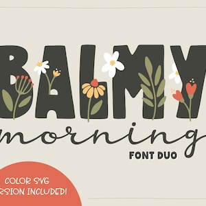 Puede incluir: Un diseño gráfico en blanco y negro con el texto "BALMY morning FONT DUO" con detalles florales. El texto está en una fuente en negrita y juguetona.