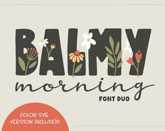 Balmy Morning Font Duo – Hand-Drawn Script & Flowery SVG-OTF Color Font (Digital Download)