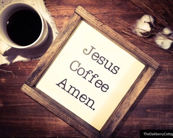 Jesus. Coffee.Amen-wood sign-home decor