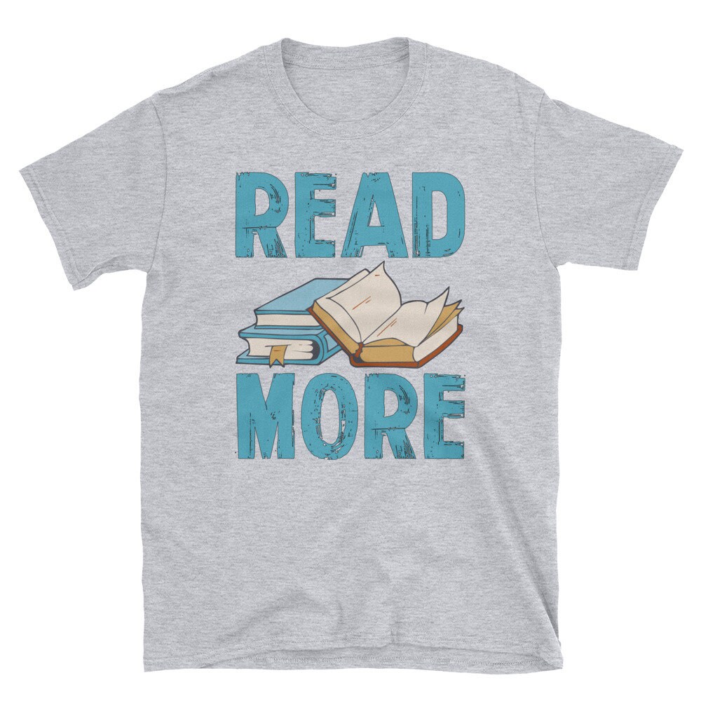 Read More Book Lover/Bookworm Unisex T-Shirt | Etsy