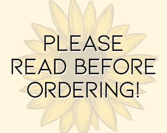 Please Read Before Ordering!