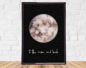 DIGITAL Watercolor Moon A4 A5 Download Printable - Universe - Space Wall Art - Galaxy Painting with quote - To The Moon and Back - Astrology