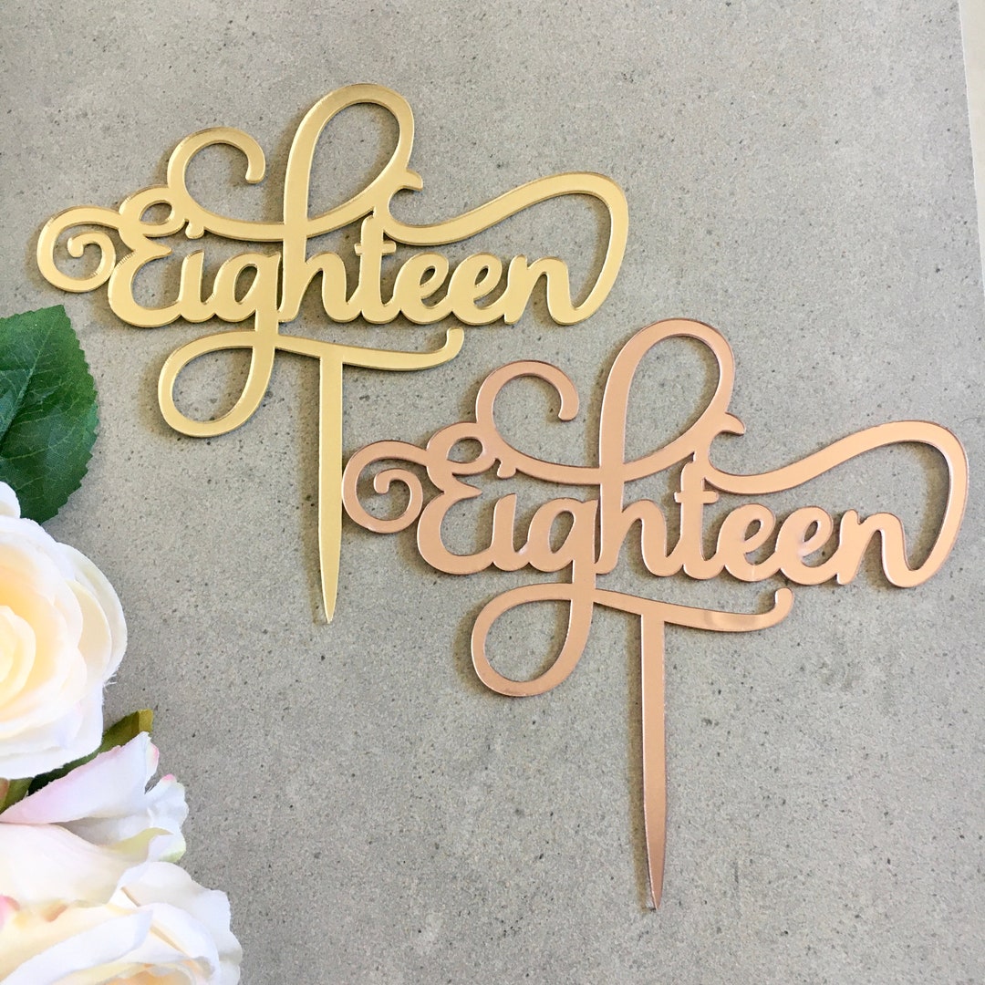 Eighteen 18th Birthday Acrylic Cake Topper Mirror Gold Decorations - Etsy