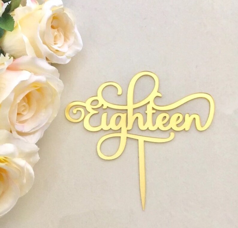 Eighteen 18th Birthday Acrylic Cake Topper Mirror Gold Decorations - Etsy