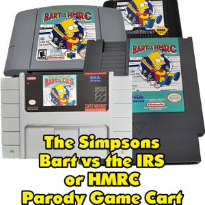 Bart kontra IRS (lub HMRC) Parodia gry w kartridżu - Wybierz N64, Nes, SNES, Sega Genesis lub Mega Drive - Niestandardowa drukowana w 3D gra Simpsonowie
