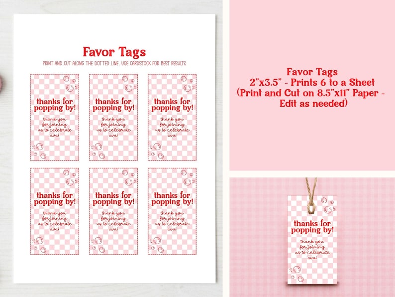 May include: A sheet of printable favor tags with a pink and white checkered pattern. Each tag reads "thanks for popping by!" with a bubble design. The text "Favor Tags" is at the top, with instructions for printing and cutting.