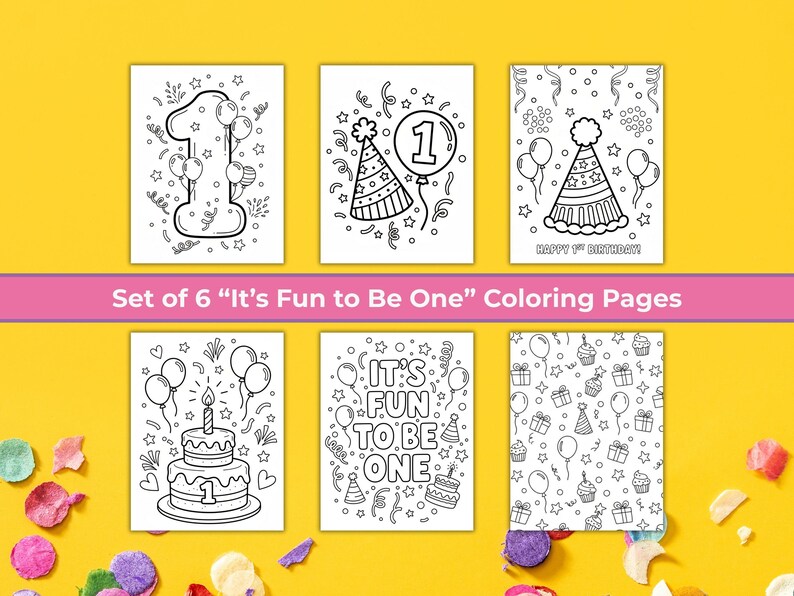 May include: A set of six black and white coloring pages, each with a '1' and party-themed illustrations like balloons and cake. Text includes 'Happy 1st Birthday' and 'It's Fun to Be One'. The background is yellow.