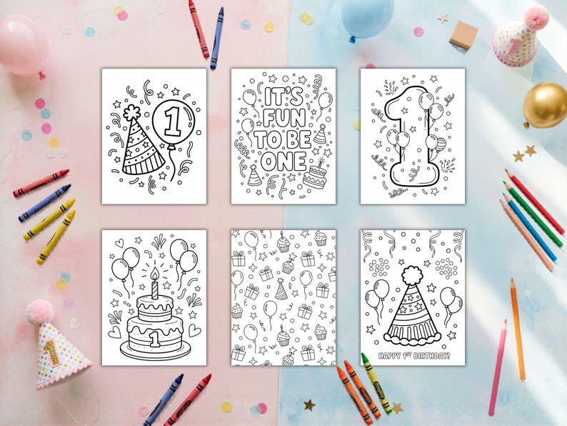 May include: Six black and white coloring pages with birthday themes. The pages feature illustrations of a number one, party hats, balloons, and a cake. One page has the text "HAPPY 1ST BIRTHDAY!" and another says "IT'S FUN TO BE ONE."