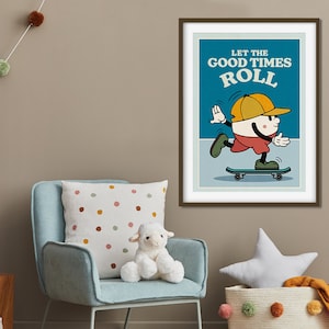 DRUCK ›Let The Good Times Roll‹ / Wanddeko, Art Print, Skateboard, Comic, Cartoon, Illustation, Retro Poster, Wandbild, Kinderzimmer