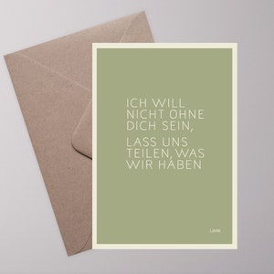 Postkarte ›Ich will nicht ohne Dich sein,...‹ / Type Art, Karte, Grußkarte, Hochzeit, Verlobung, Geschenk, Liebe, Freundschaft, Quote
