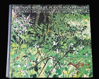 Readers Digest Britains Wildlife Plants and Flowers Hardback Book