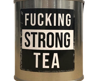 Strong Black Tea Gift Tin | Funny Sarcastic Sweary Gift