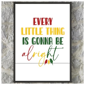 "Personalisierte digitale Wand Kunst Druck, Every Little Thing is Gonna Be Alright, drei kleine Vögel, Bob Marley, Text, printable Download."