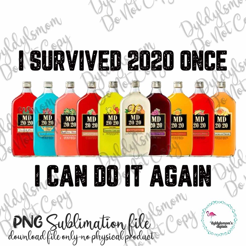 I Survived 2020 Once I Can Do It Again Mad Dog 2020 | Etsy