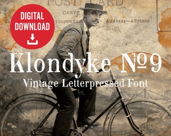 Klondyke No. 9 font. A Vintage Letter-pressed typeface. Open Type OTF and TTF formats.