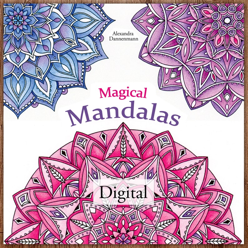 Printable Mandala Adult Coloring Book, Floral Mandala Coloring Pages, Magical Mandalas, Hand Drawn Pages Download, Alexandra Dannenmann image 1